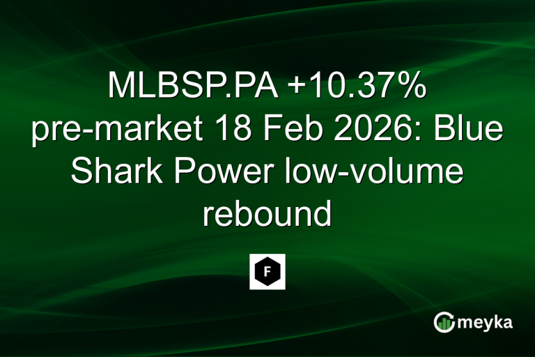 MLBSP.PA +10.37% pre-market 18 Feb 2026: Blue Shark Power low-volume rebound