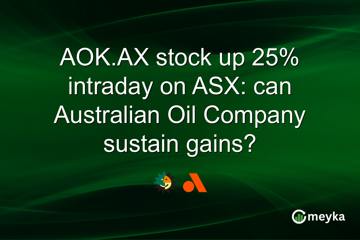 AOK.AX stock up 25% intraday on ASX: can Australian Oil Company sustain gains?