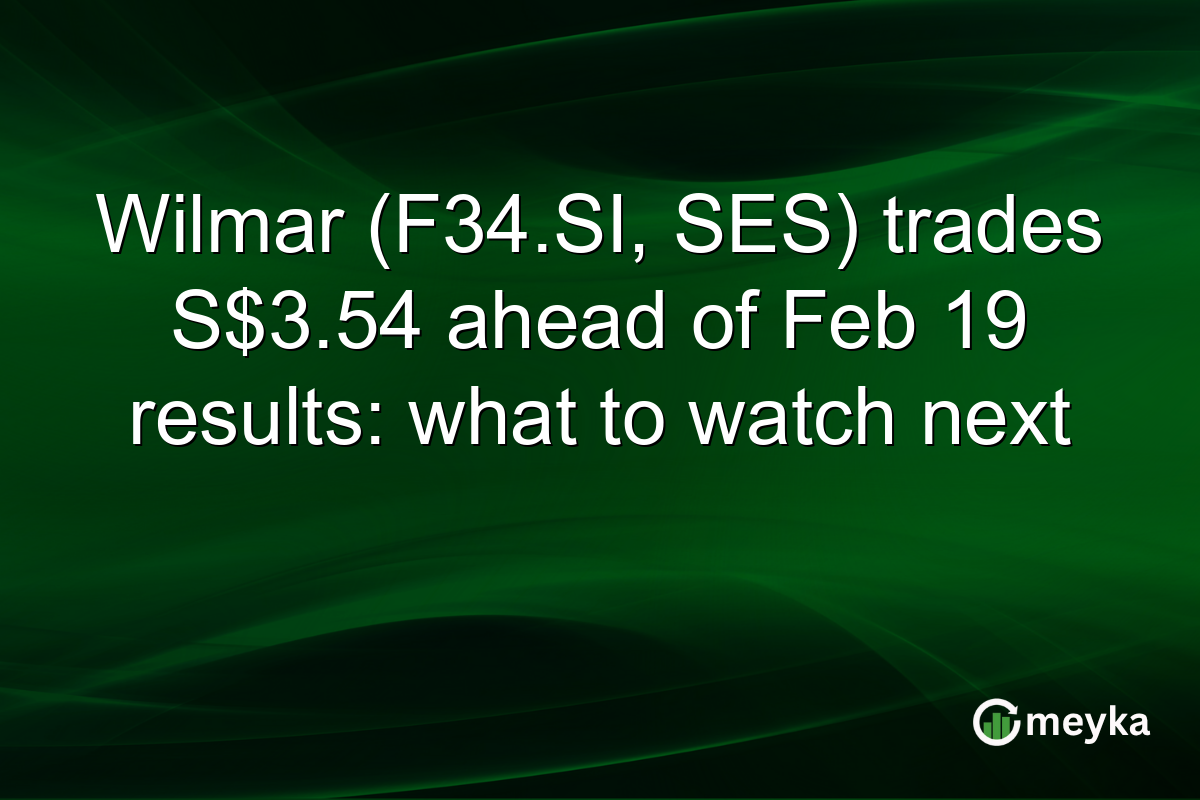 Wilmar (F34.SI, SES) trades S$3.54 ahead of Feb 19 results: what to watch next