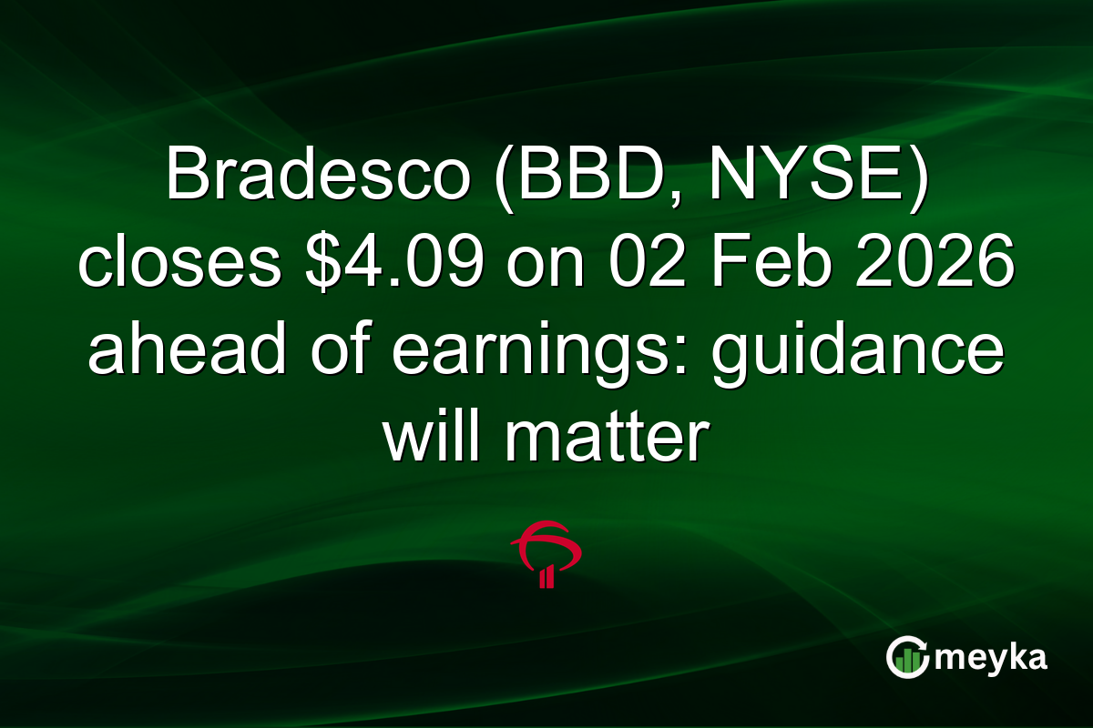 Bradesco (BBD, NYSE) closes $4.09 on 02 Feb 2026 ahead of earnings: guidance will matter