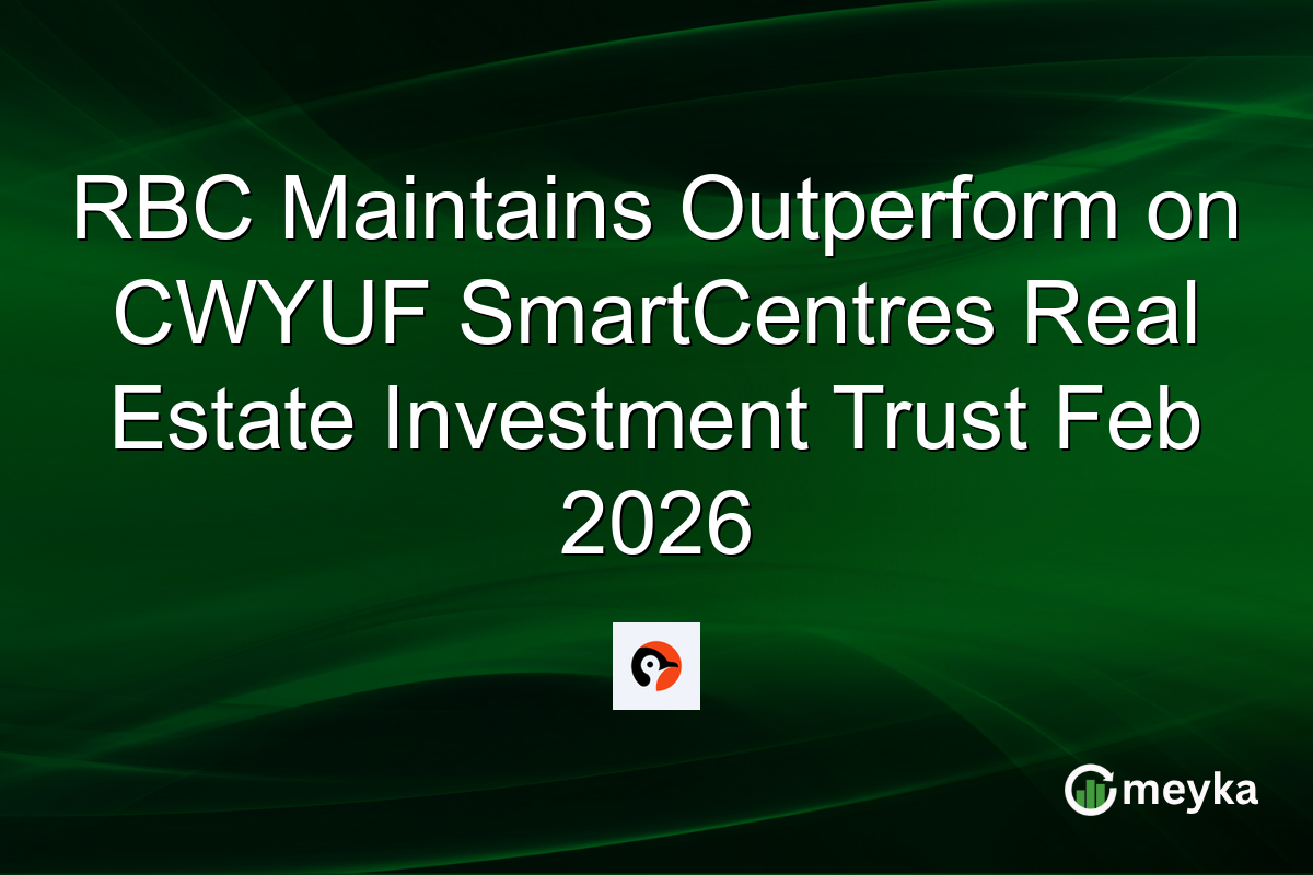 RBC Maintains Outperform on CWYUF SmartCentres Real Estate Investment Trust Feb 2026