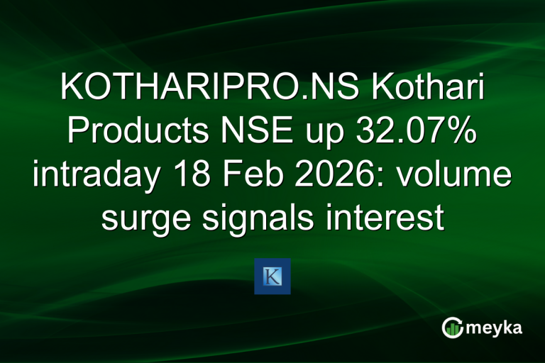 KOTHARIPRO.NS Kothari Products NSE up 32.07% intraday 18 Feb 2026: volume surge signals interest