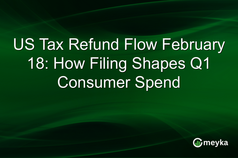 US Tax Refund Flow February 18: How Filing Shapes Q1 Consumer Spend