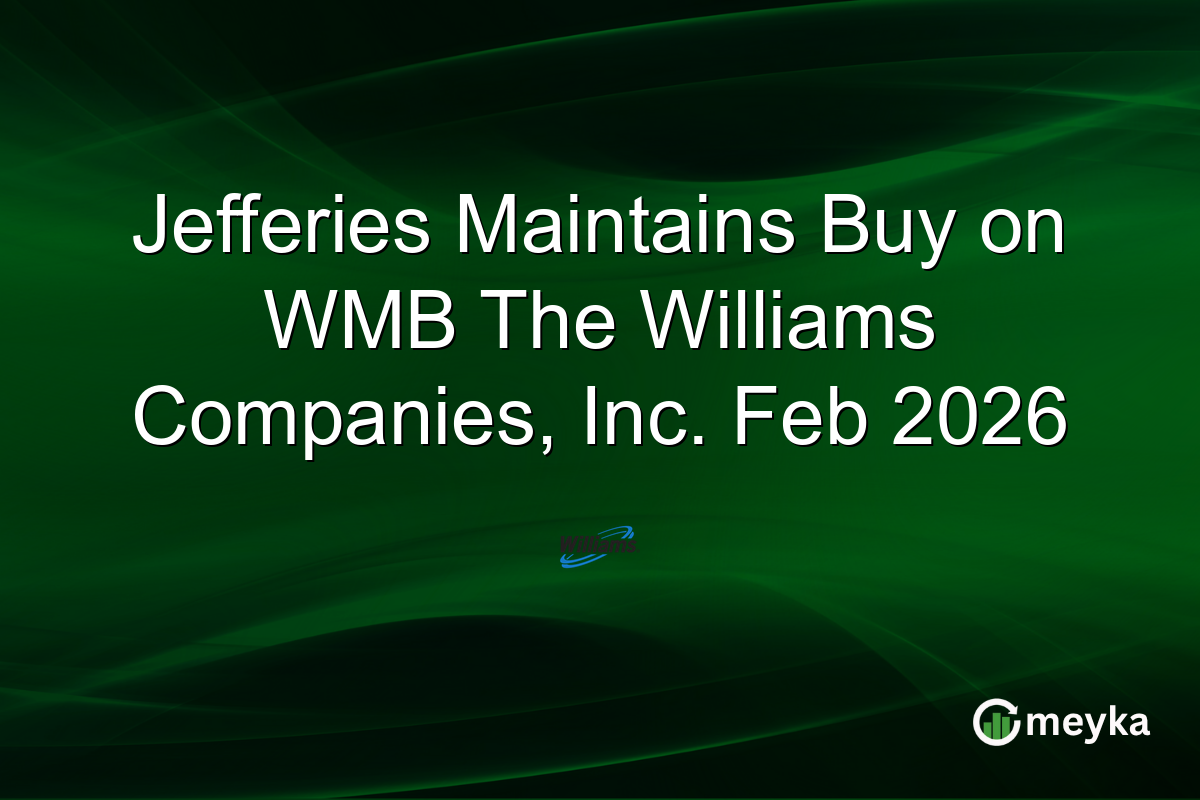 Jefferies Maintains Buy on WMB The Williams Companies, Inc. Feb 2026