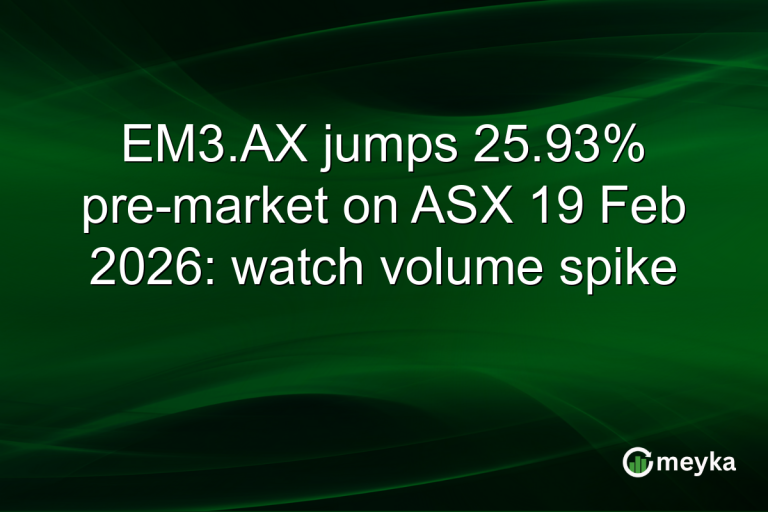 EM3.AX jumps 25.93% pre-market on ASX 19 Feb 2026: watch volume spike