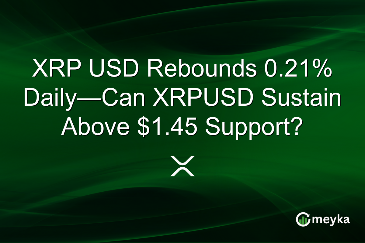 XRP USD Rebounds 0.21% Daily—Can XRPUSD Sustain Above $1.45 Support?