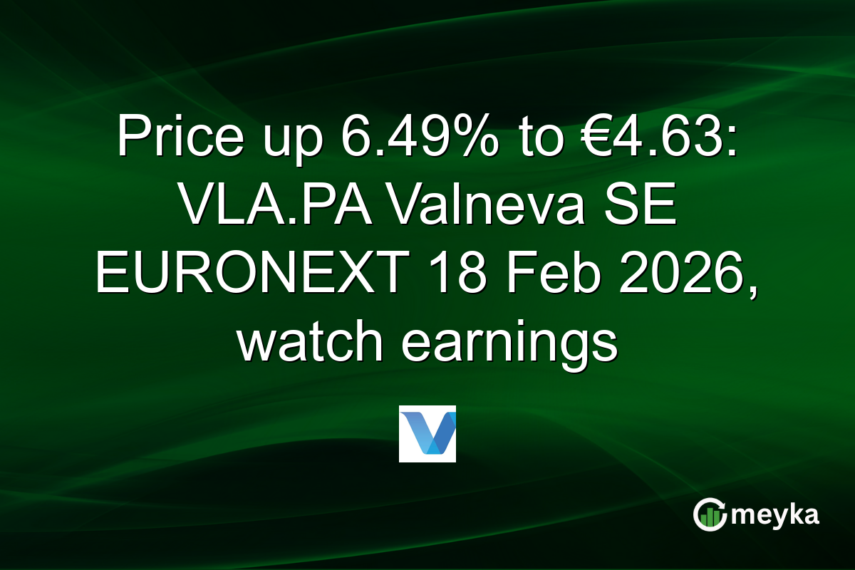 Price up 6.49% to €4.63: VLA.PA Valneva SE EURONEXT 18 Feb 2026, watch earnings