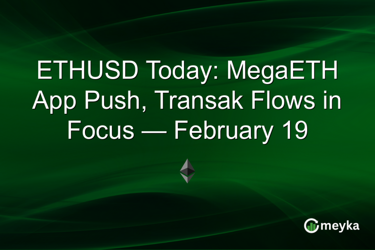 ETHUSD Today: MegaETH App Push, Transak Flows in Focus — February 19