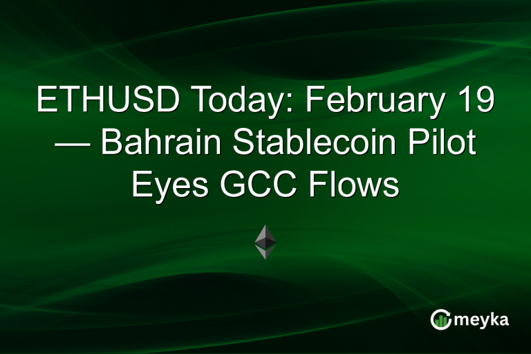 ETHUSD Today: February 19 — Bahrain Stablecoin Pilot Eyes GCC Flows