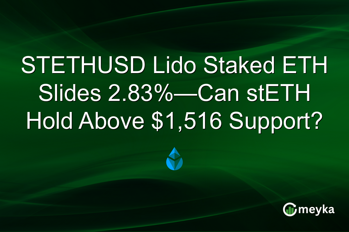 STETHUSD Lido Staked ETH Slides 2.83%—Can stETH Hold Above $1,516 Support?
