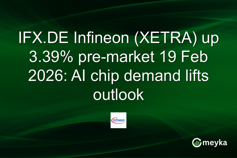 IFX.DE Infineon (XETRA) up 3.39% pre-market 19 Feb 2026: AI chip demand lifts outlook