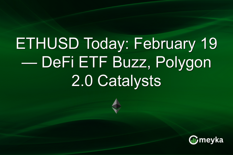 ETHUSD Today: February 19 — DeFi ETF Buzz, Polygon 2.0 Catalysts