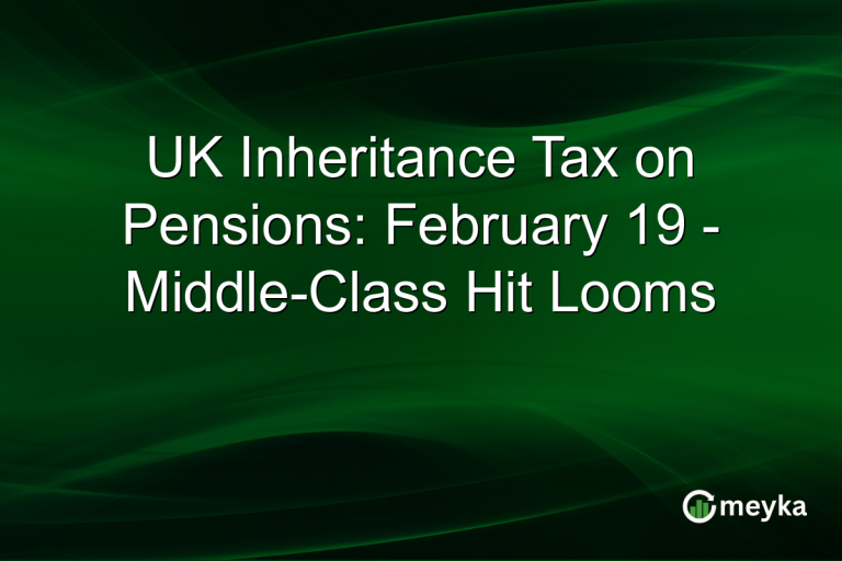 UK Inheritance Tax on Pensions: February 19 - Middle-Class Hit Looms