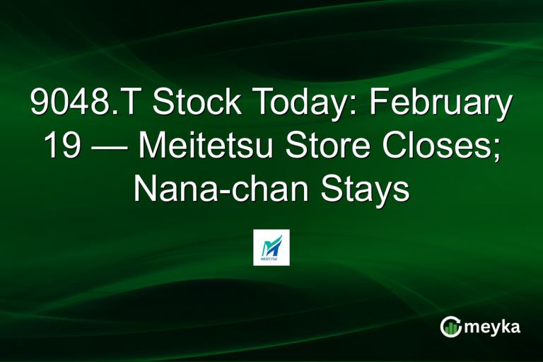 9048.T Stock Today: February 19 — Meitetsu Store Closes; Nana-chan Stays