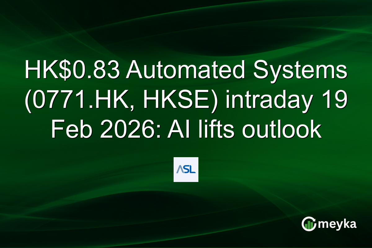 HK$0.83 Automated Systems (0771.HK, HKSE) intraday 19 Feb 2026: AI lifts outlook