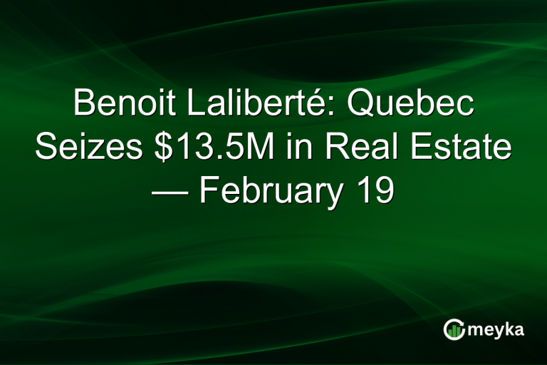 Benoit Laliberté: Quebec Seizes $13.5M in Real Estate — February 19