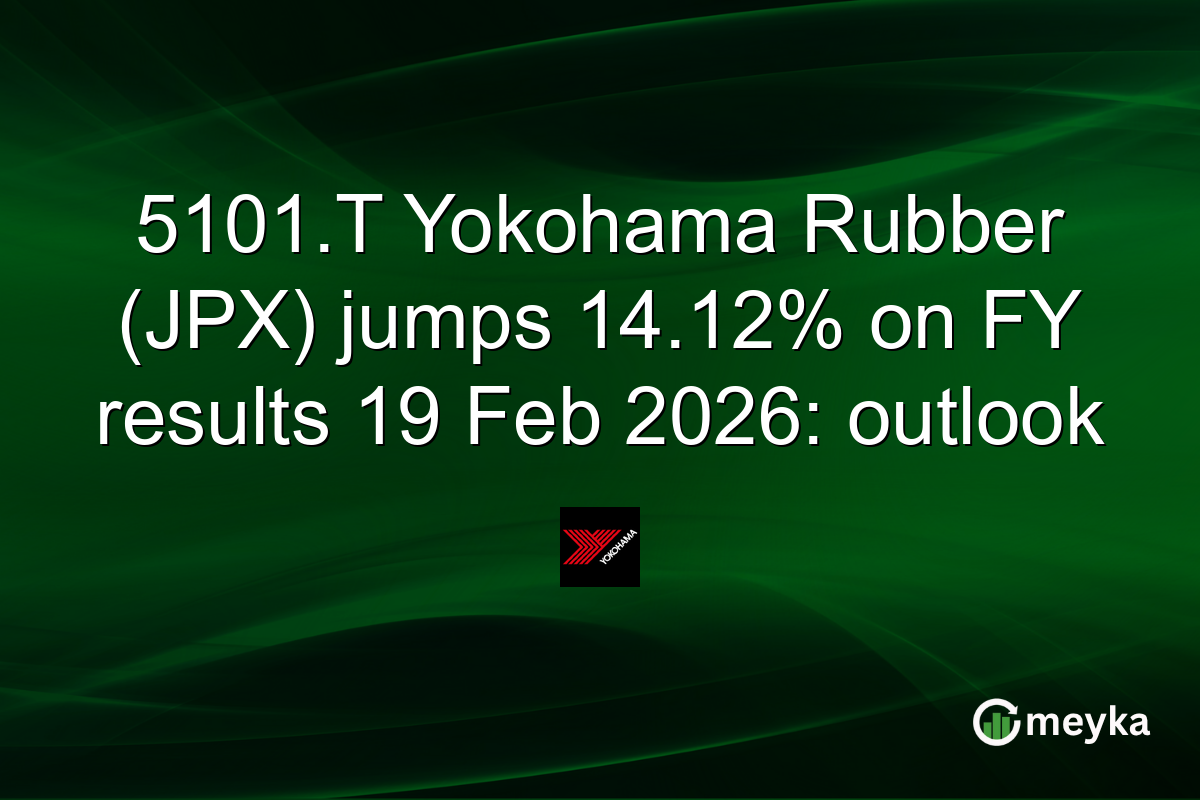 5101.T Yokohama Rubber (JPX) jumps 14.12% on FY results 19 Feb 2026: outlook