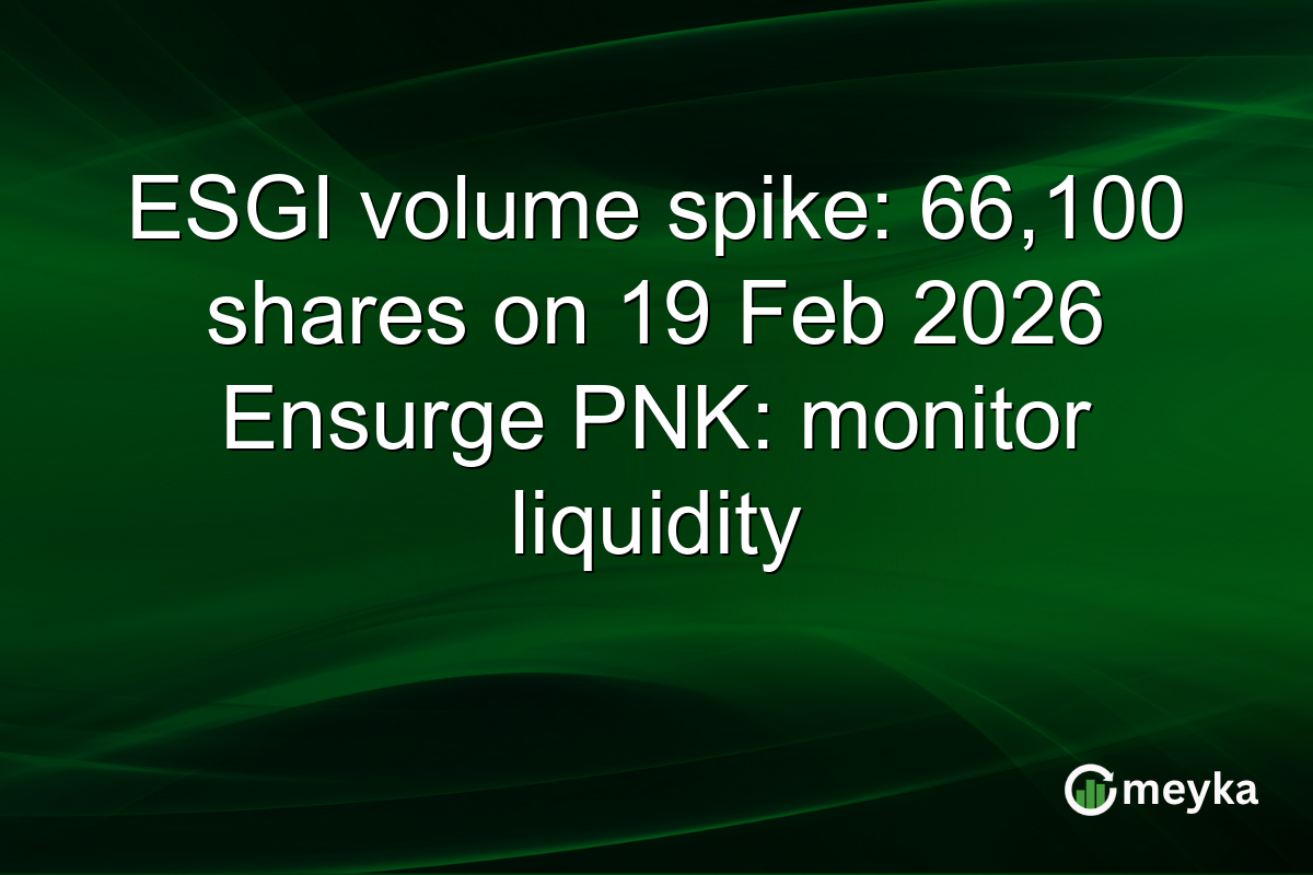 ESGI volume spike: 66,100 shares on 19 Feb 2026 Ensurge PNK: monitor liquidity