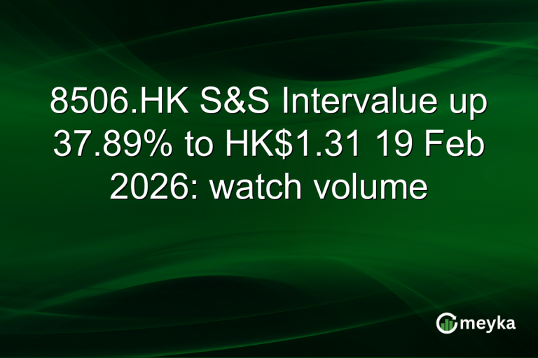 8506.HK S&S Intervalue up 37.89% to HK$1.31 19 Feb 2026: watch volume