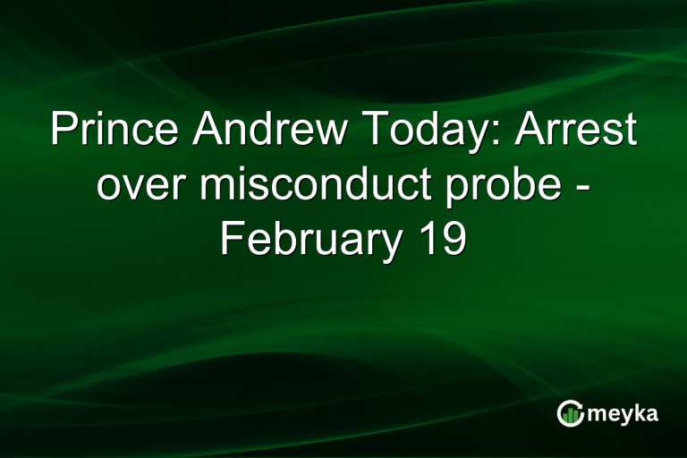 Prince Andrew Today: Arrest over misconduct probe - February 19