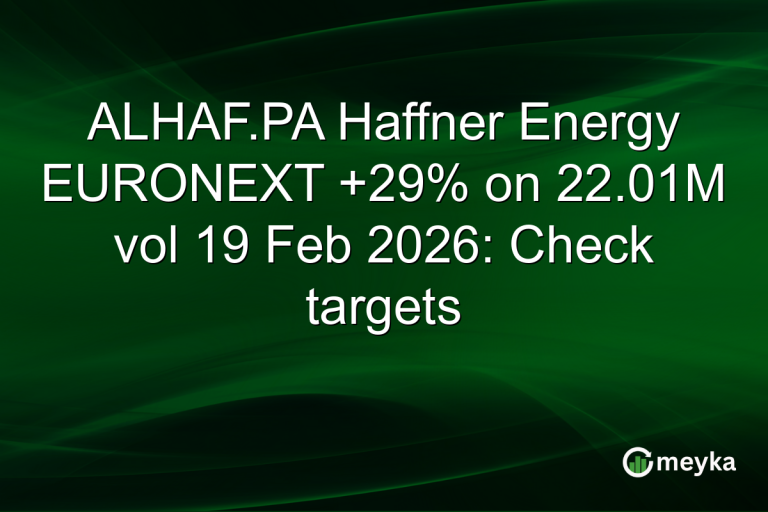 ALHAF.PA Haffner Energy EURONEXT +29% on 22.01M vol 19 Feb 2026: Check targets