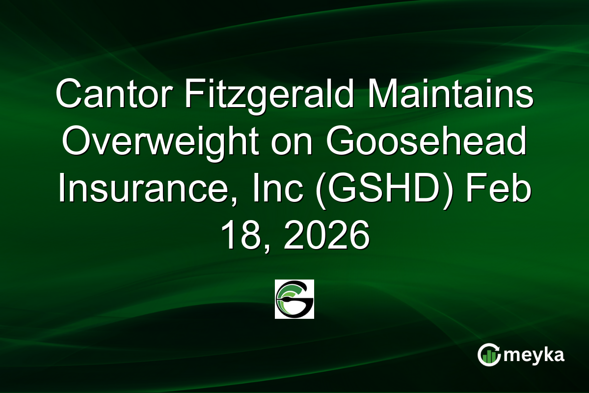 Cantor Fitzgerald Maintains Overweight on Goosehead Insurance, Inc (GSHD) Feb 18, 2026