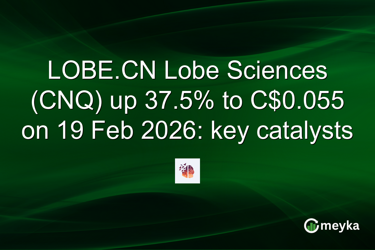 LOBE.CN Lobe Sciences (CNQ) up 37.5% to C$0.055 on 19 Feb 2026: key catalysts