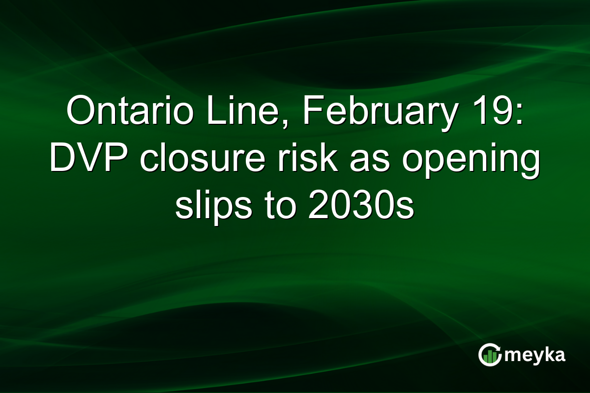 Ontario Line, February 19: DVP closure risk as opening slips to 2030s