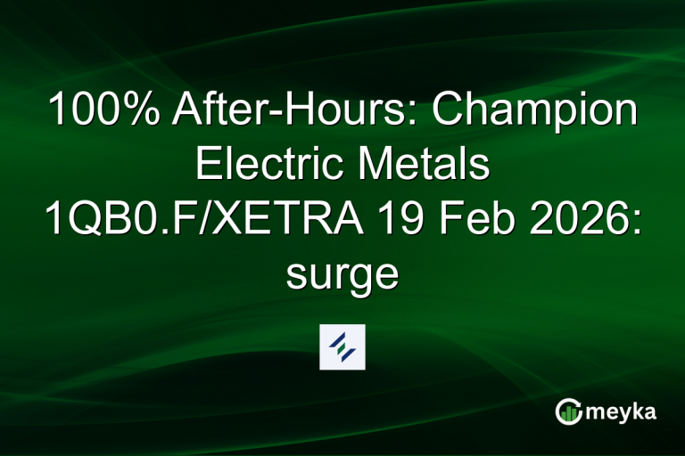 100% After-Hours: Champion Electric Metals 1QB0.F/XETRA 19 Feb 2026: surge