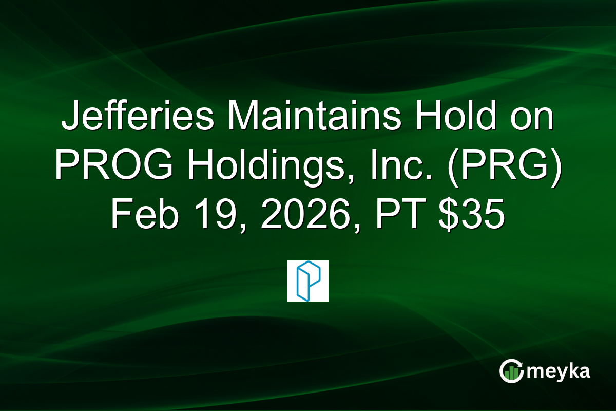 Jefferies Maintains Hold on PROG Holdings, Inc. (PRG) Feb 19, 2026, PT $35