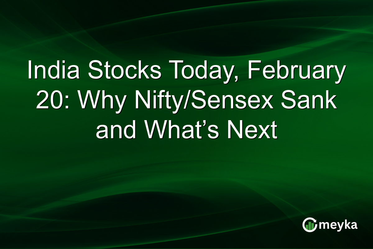 India Stocks Today, February 20: Why Nifty/Sensex Sank and What’s Next