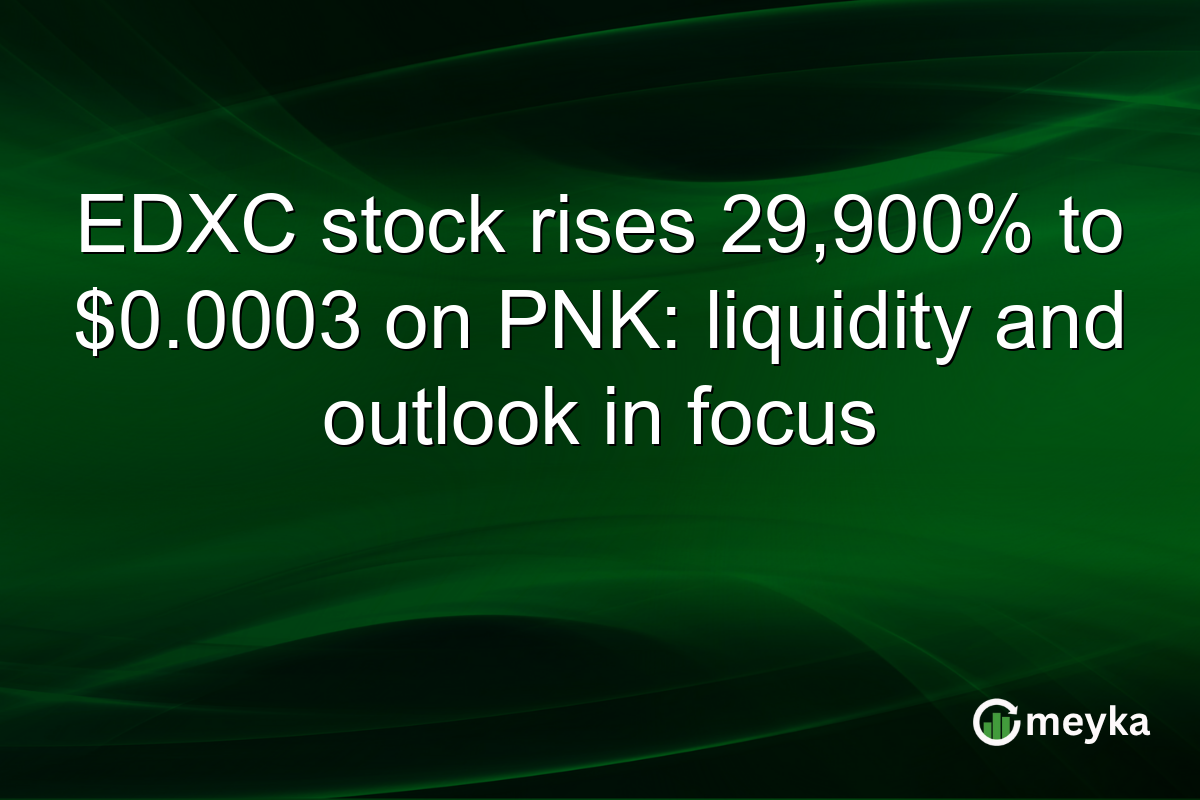EDXC stock rises 29,900% to $0.0003 on PNK: liquidity and outlook in focus