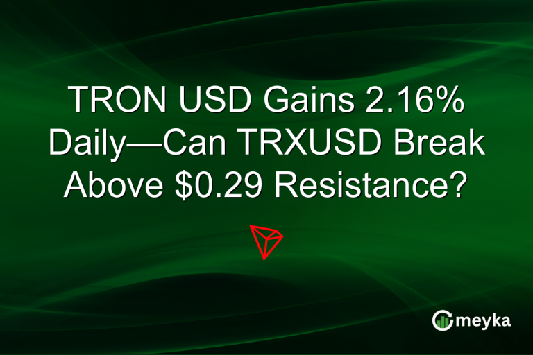 TRON USD Gains 2.16% Daily—Can TRXUSD Break Above $0.29 Resistance?