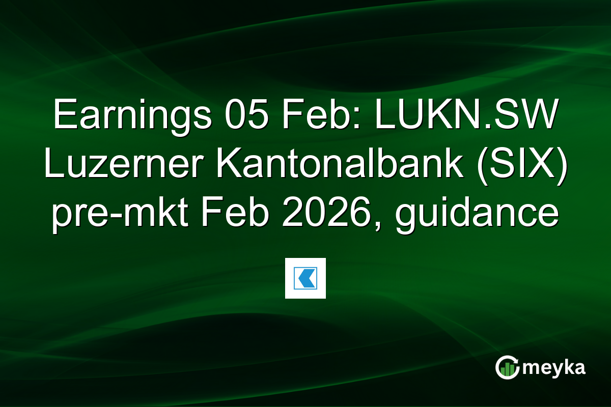 Earnings 05 Feb: LUKN.SW Luzerner Kantonalbank (SIX) pre-mkt Feb 2026, guidance
