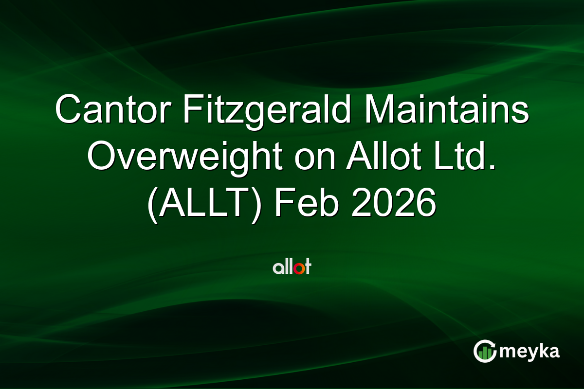 Cantor Fitzgerald Maintains Overweight on Allot Ltd. (ALLT) Feb 2026