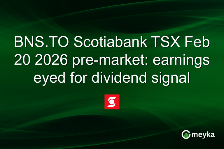 BNS.TO Scotiabank TSX Feb 20 2026 pre-market: earnings eyed for dividend signal