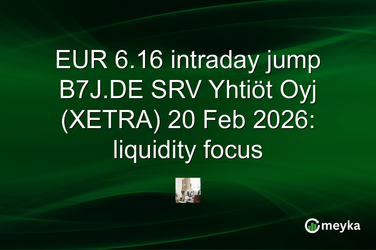 EUR 6.16 intraday jump B7J.DE SRV Yhtiöt Oyj (XETRA) 20 Feb 2026: liquidity focus