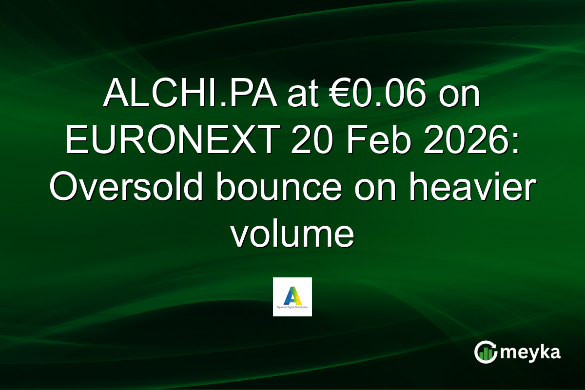 ALCHI.PA at €0.06 on EURONEXT 20 Feb 2026: Oversold bounce on heavier volume