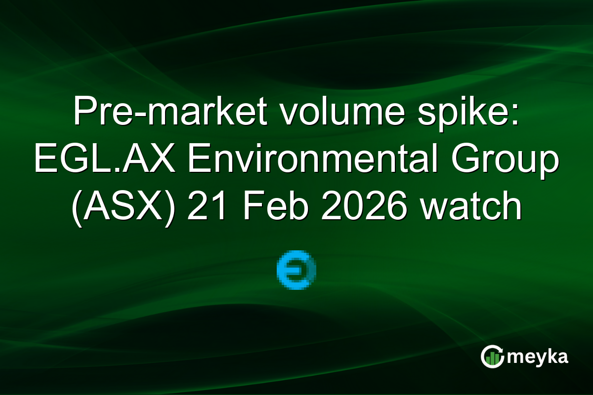 Pre-market volume spike: EGL.AX Environmental Group (ASX) 21 Feb 2026 watch