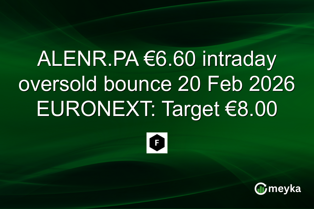 ALENR.PA €6.60 intraday oversold bounce 20 Feb 2026 EURONEXT: Target €8.00