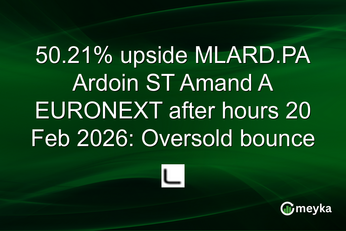 50.21% upside MLARD.PA Ardoin ST Amand A EURONEXT after hours 20 Feb 2026: Oversold bounce