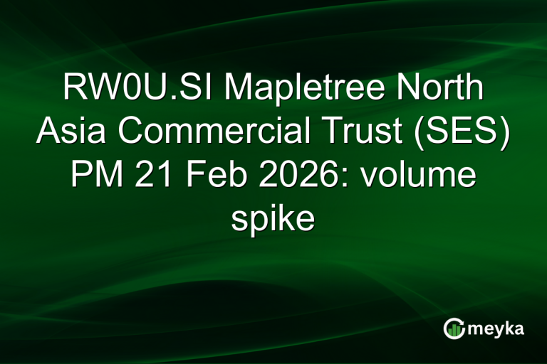 RW0U.SI Mapletree North Asia Commercial Trust (SES) PM 21 Feb 2026: volume spike