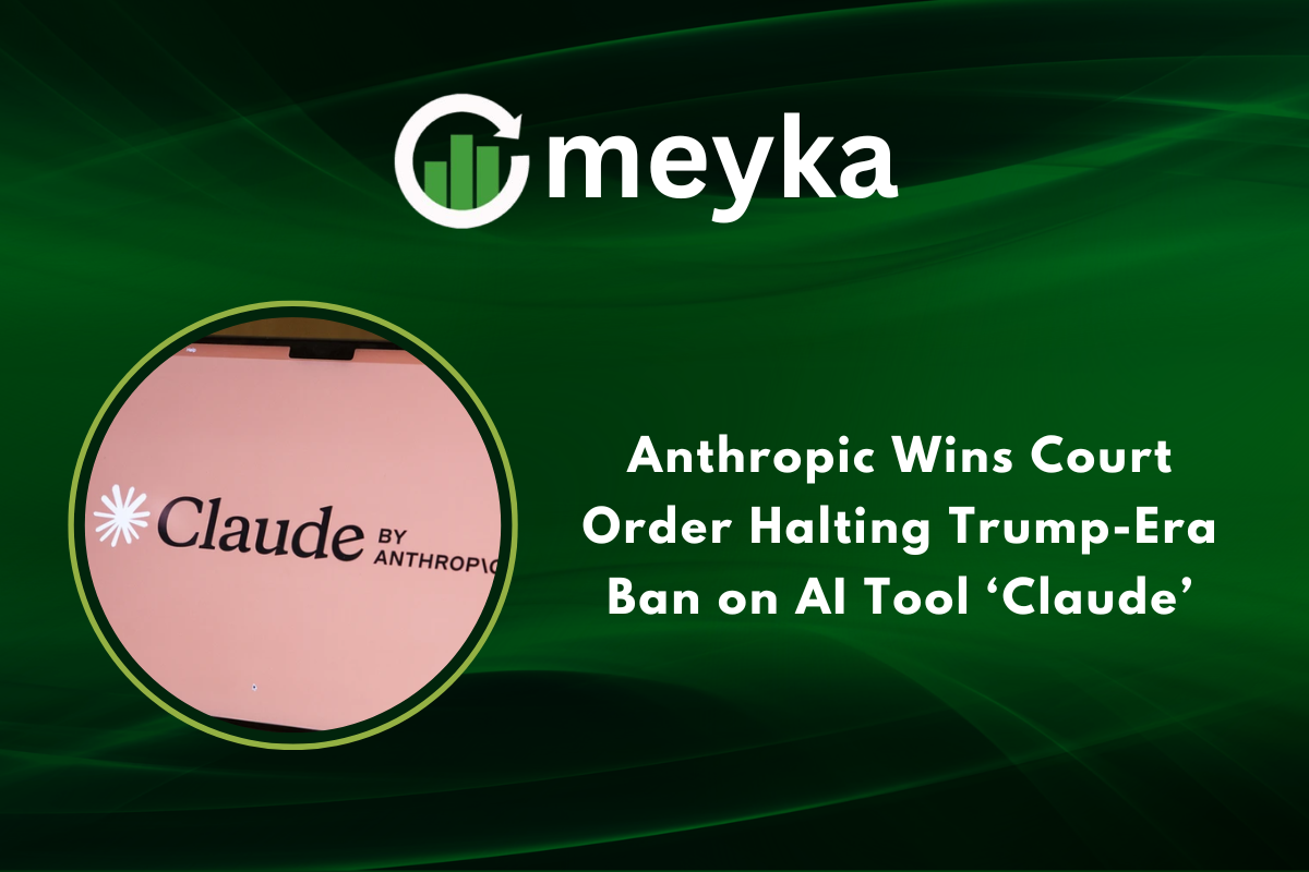 Anthropic Wins Court Order Halting Trump-Era Ban on AI Tool Claude