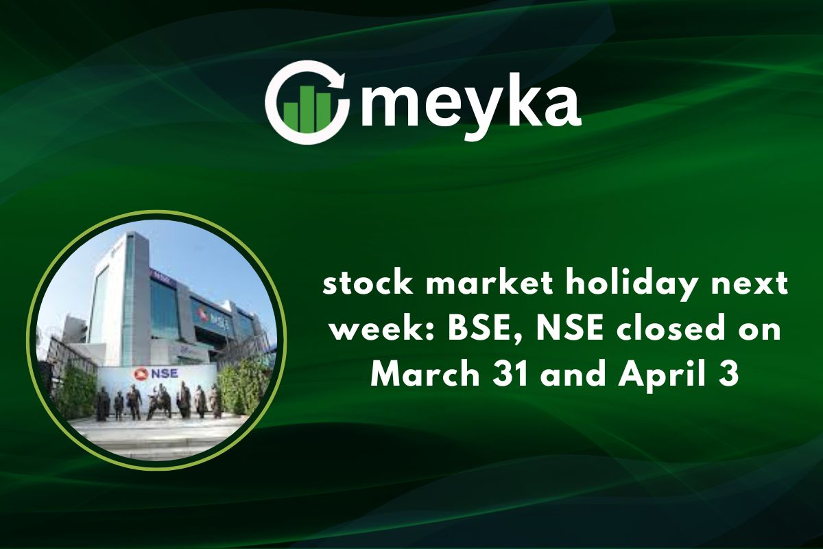 Stock Market Holiday Next Week: BSE, NSE Closed on March 31 and April 3