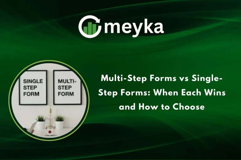 Multi-Step Forms vs Single-Step Forms: When Each Wins and How to Choose