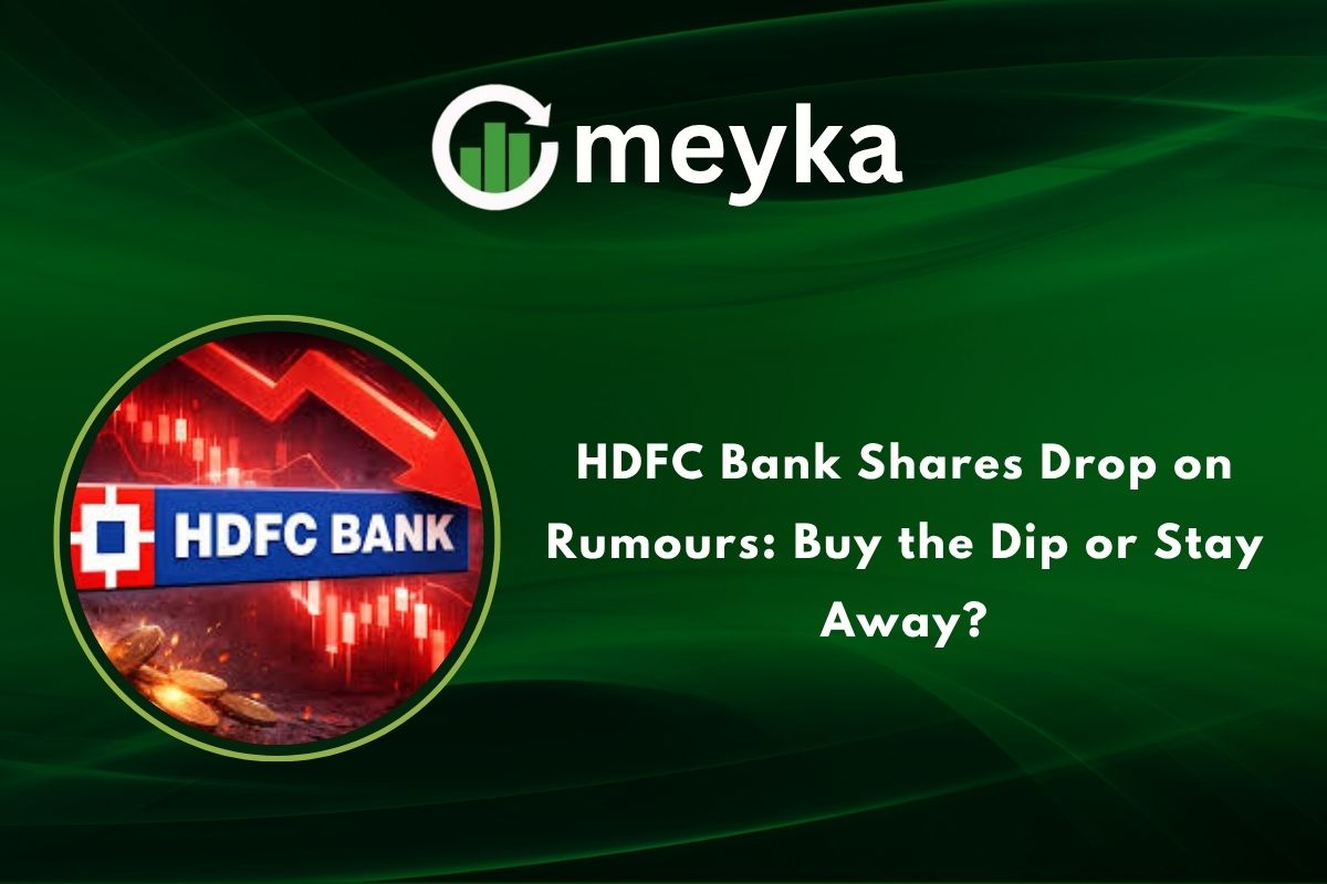 HDFC Bank Shares Drop on Rumours: Buy the Dip or Stay Away?