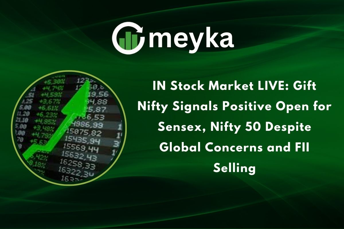 IN Stock Market LIVE: Gift Nifty Signals Positive Open for Sensex, Nifty 50 Despite Global Concerns and FII Selling