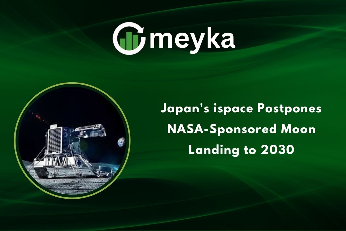 Japan’s ispace Postpones NASA-Sponsored Moon Landing to 2030