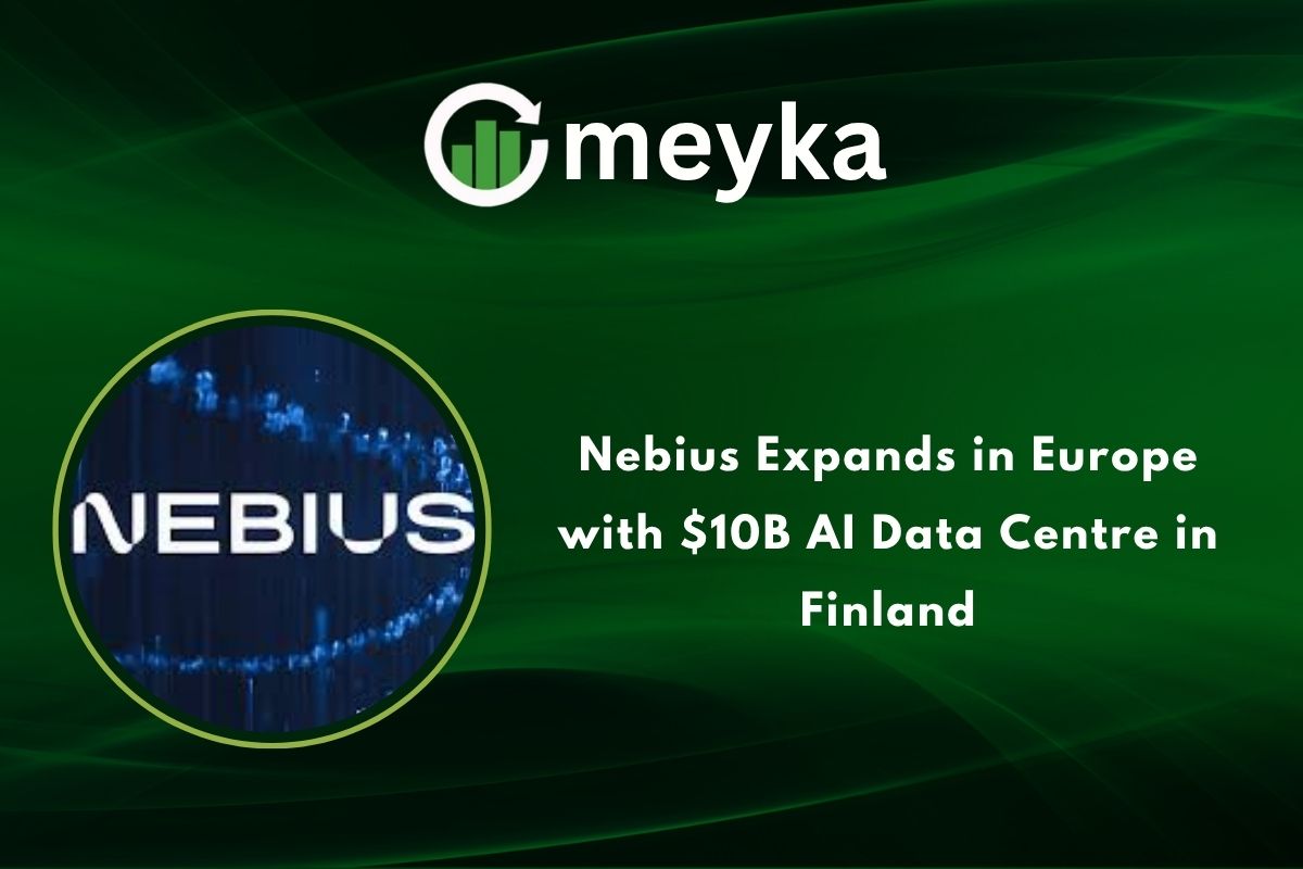 Nebius Expands in Europe with $10B AI Data Centre in Finland