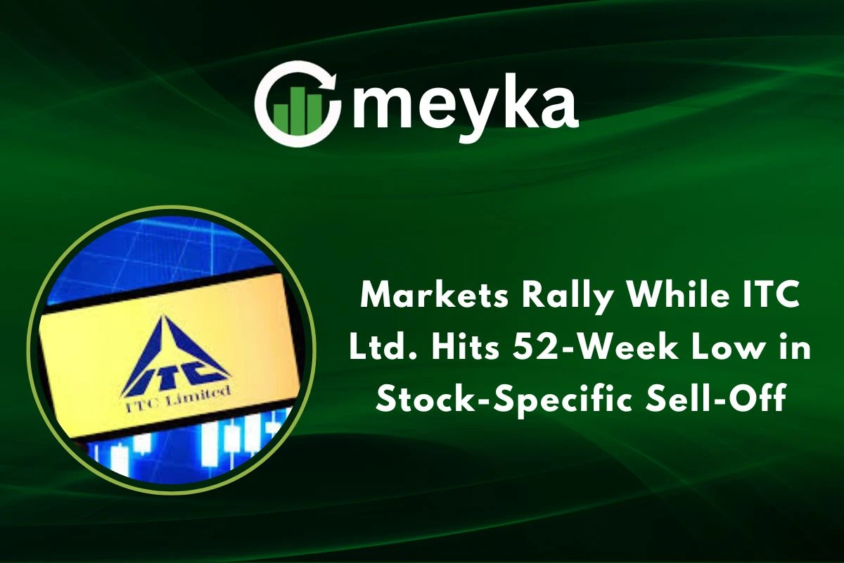 Markets Rally While ITC Ltd. Hits 52-Week Low in Stock-Specific Sell-Off